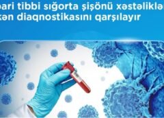 İcbari tibbi sığorta şişönü xəstəliklərin erkən diaqnostikasını qarşılayır