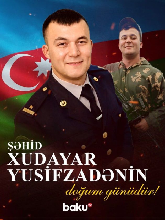 Bu gün Vətən müharibəsində Azərbaycan Ordusunun şəhid olan hərbi qulluqçusu Xudayar Yusifzadənin doğum günüdür