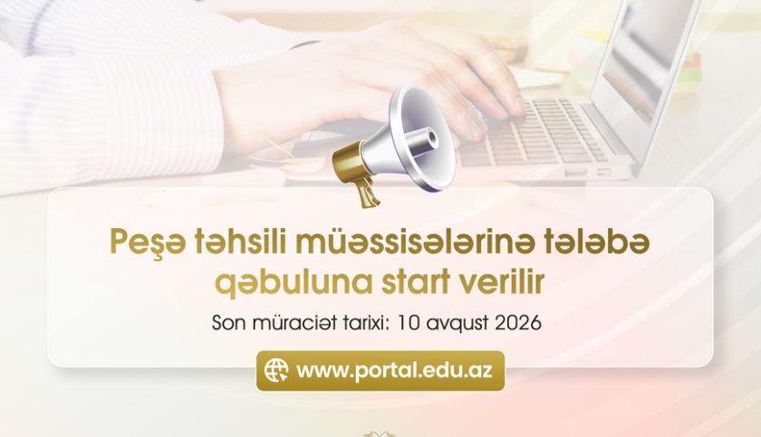 Peşə təhsili müəssisələrinə qəbul başlayır!