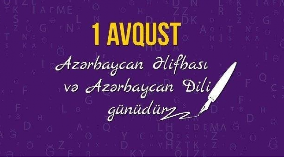 1 Avqust – Azərbaycan Əlifbası və Dili Günüdür