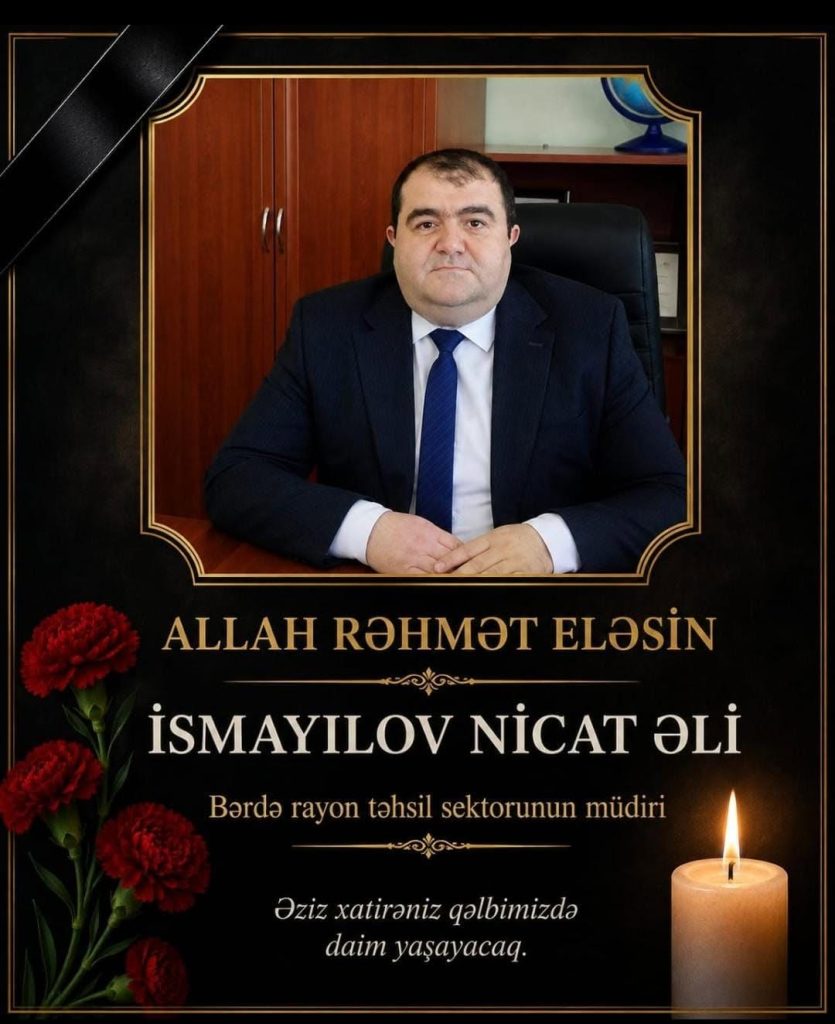 Nicat İsmayılov qəfil VƏFAT ETDİ