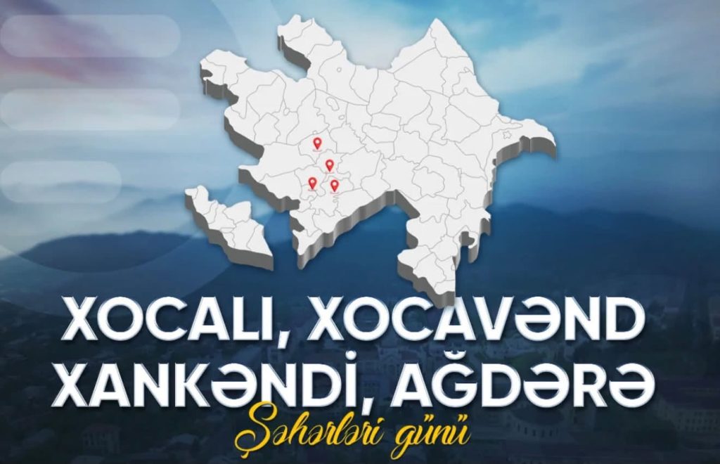 20 Sentyabr – Xankəndi, Xocalı, Xocavənd  və Ağdərə şəhərləri günü