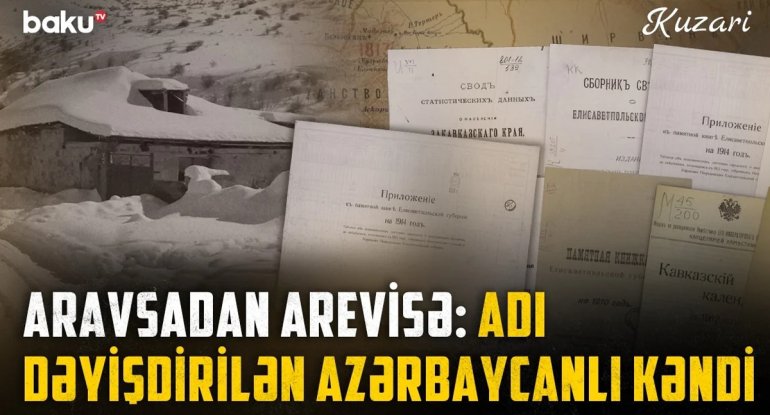 Naxçıvanlıların yaratdığı Aravsa kəndi Ermənistana necə verilib? – “Qərbi Azərbaycanın yaddaş yerləri” – VİDEO