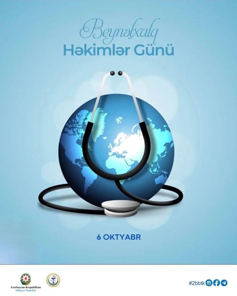 Bu gün Beynəlxalq Həkimlər Günüdür!