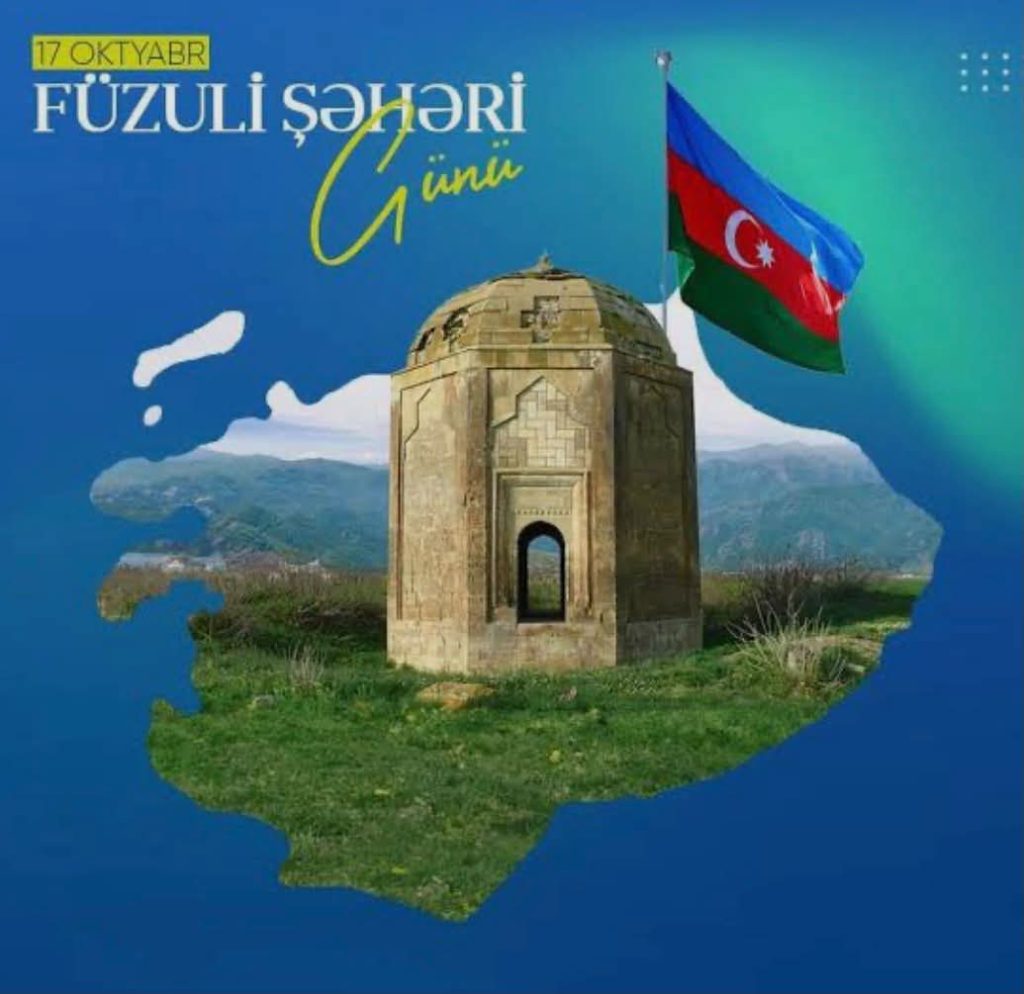 17 Oktyabr – Füzuli Şəhəri Günü